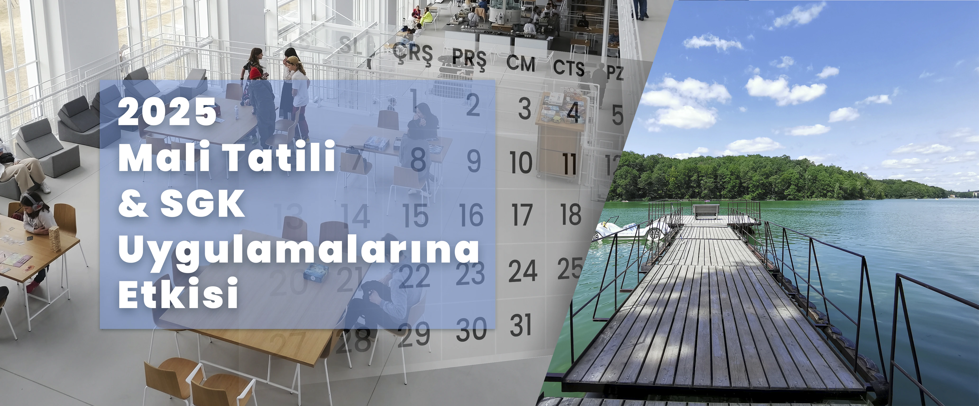 2025 Mali Tatil ve SGK Uygulamalarına Etkisi
