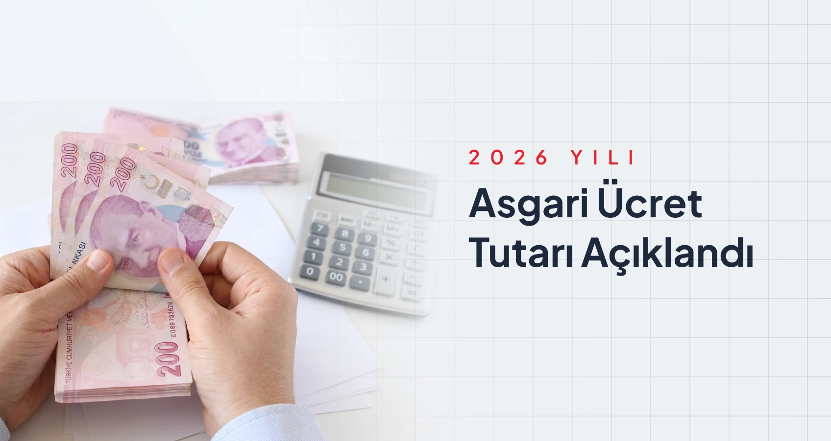 2026 Yılı Asgari Ücret Tutarı Açıklandı