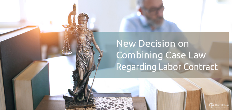 New Decision on Combining Case Law Regarding Labor Contract