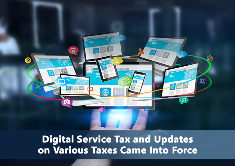 Digital Service Tax and Updates on Various Taxes Came Into Force