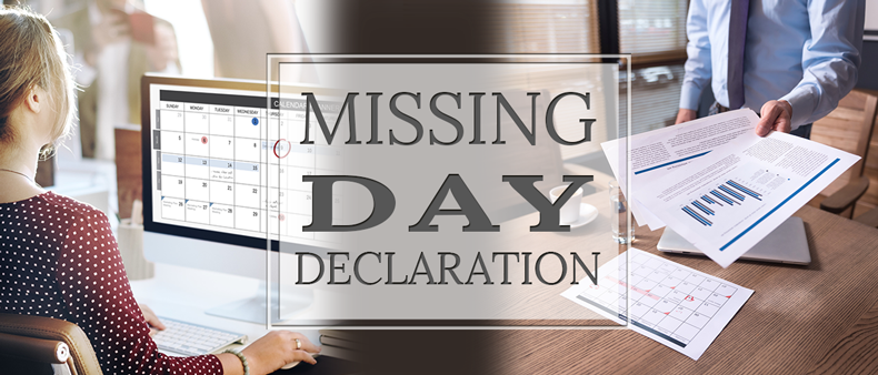 New Arrangements Regarding Missing Day Declaration