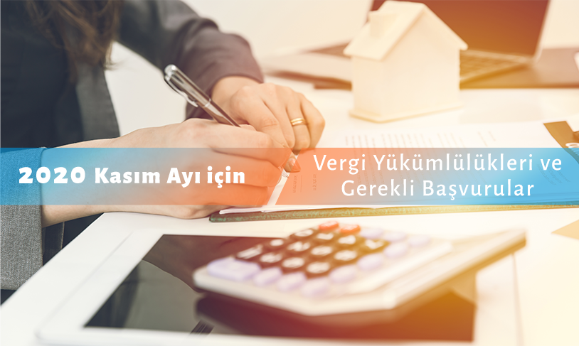 2020 Yılı Kasım Ayı Yasal Yükümlülükler İçin Hatırlatma