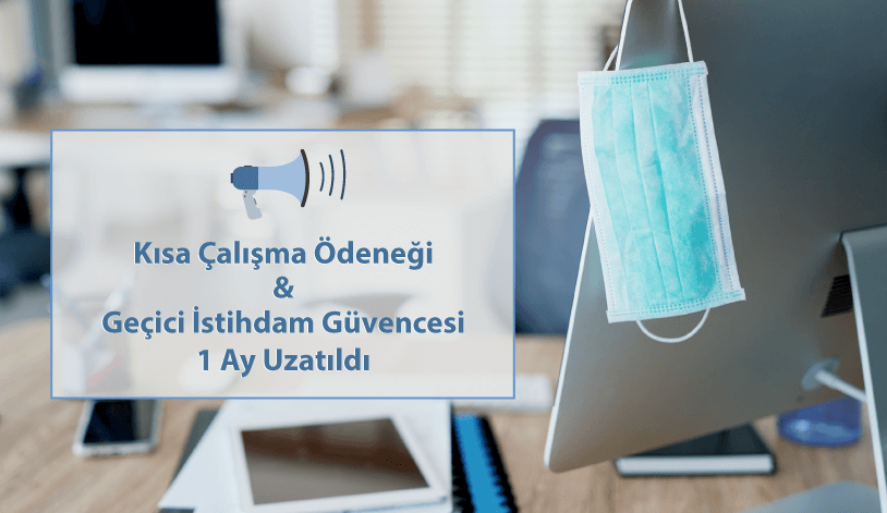 Kısa Çalışma ve İstihdam Güvencesi Süre Uzatımı