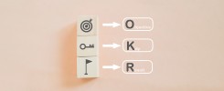 OKR (Objectives and Key Results) Nedir? İnsan Kaynakları Süreçlerinde OKR Kullanımı OKR (Objectives and Key Results) Nedir? İnsan Kaynakları Süreçlerinde OKR Kullanımı