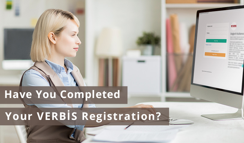 Have You Completed Your VERBIS Registration?